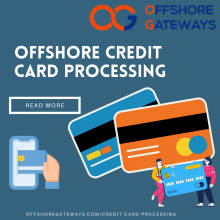 Offshore Credit Card Processing
